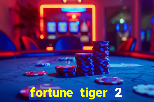 fortune tiger 2 demo revenge